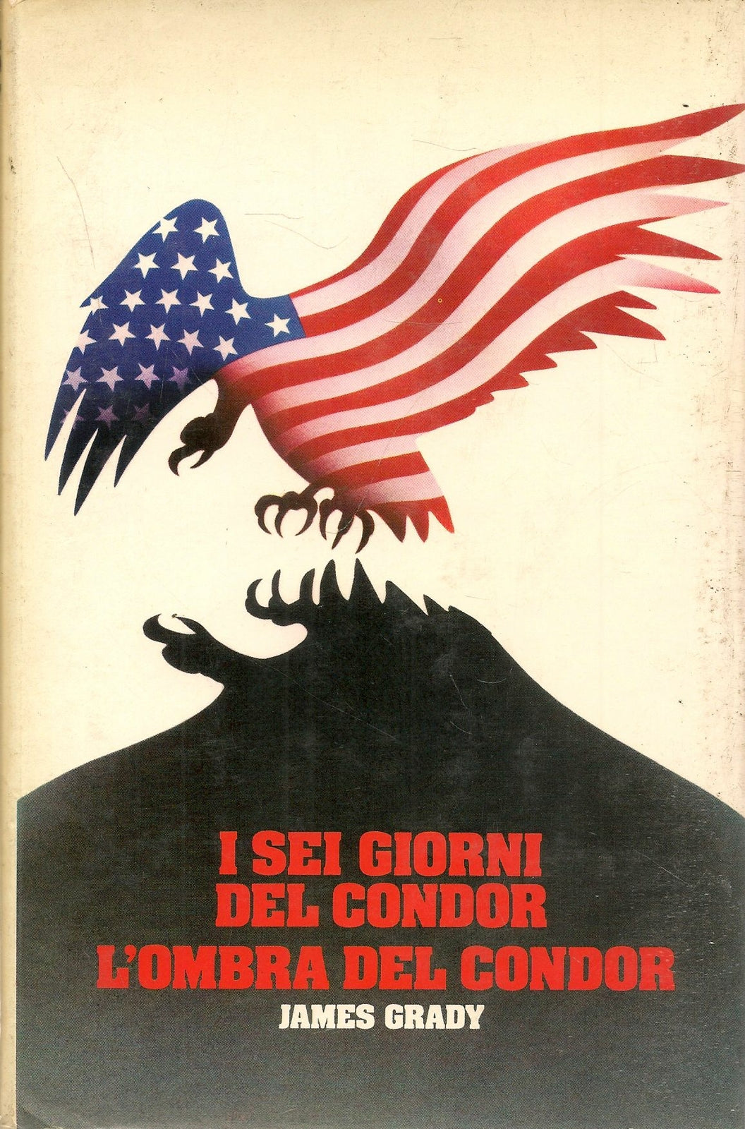 I SEI GIORNI DEL CONDOR   L'OMBRA DEL CONDOR - JAMES GRADY