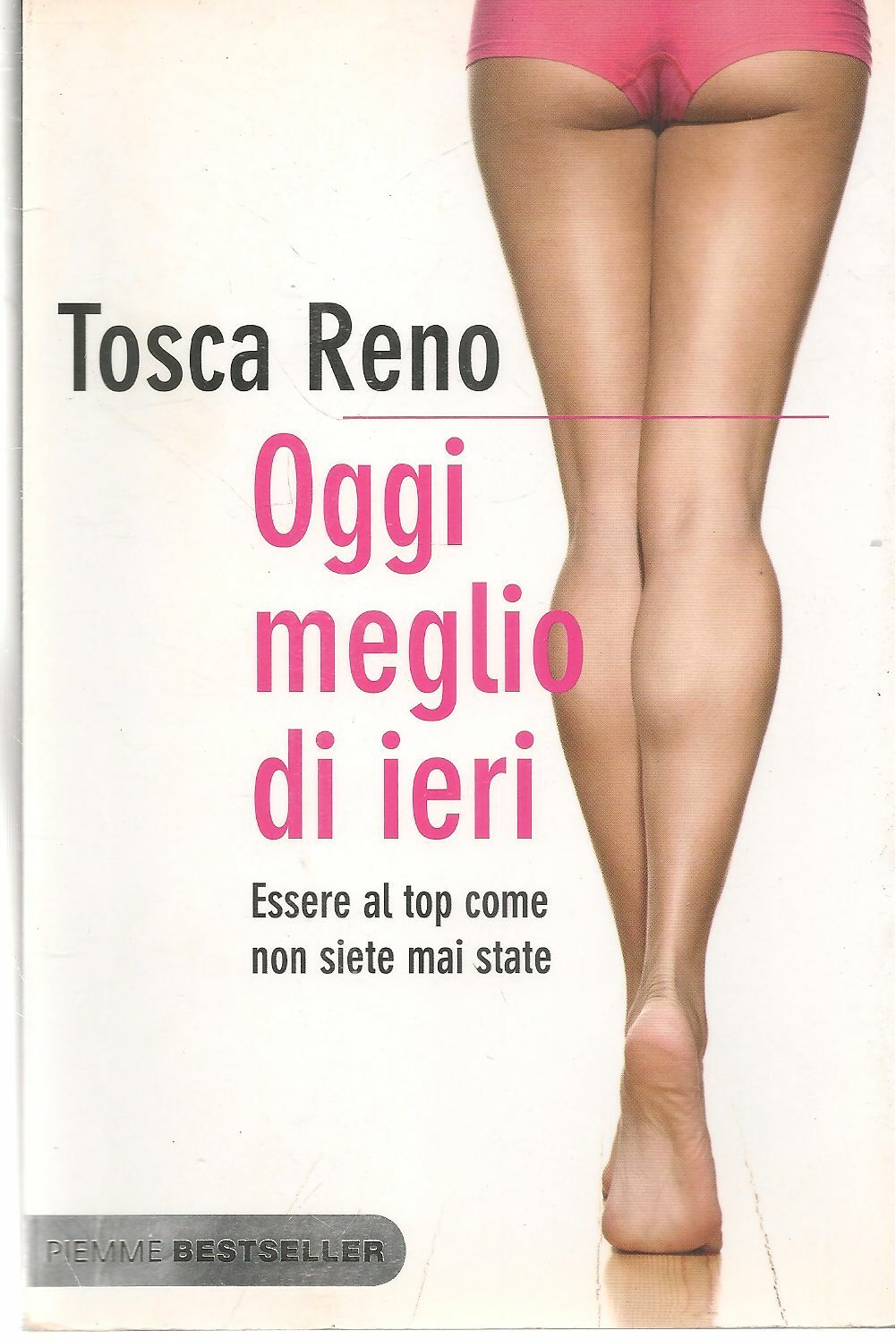 OGGI MEGLIO DI IERI - TOSCA RENO