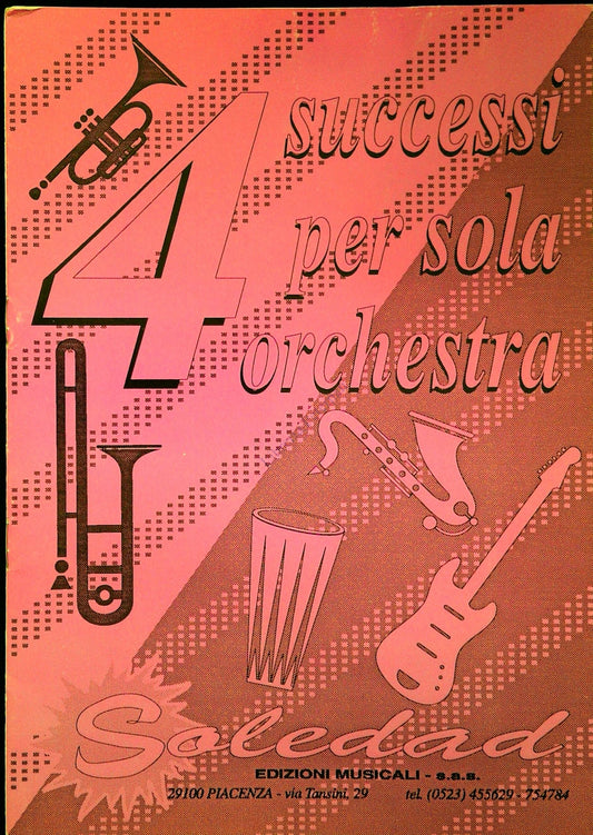 4 SUCCESSI PER SOLA ORCHESTRA- SPARTITO-SHEET MUSIC