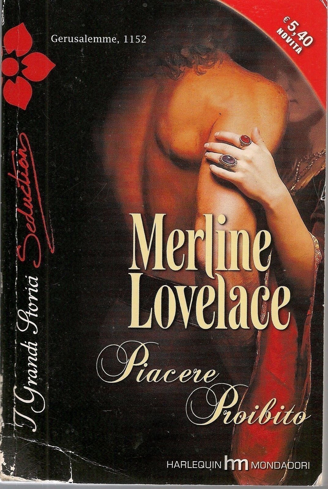PIACERE PROIBITO - MERLINE LOVELACE - HARLEQUIN 2012 - OUTLET DEL LIBRO