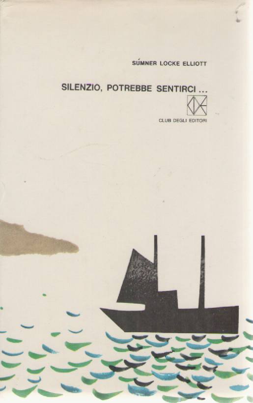 SILENZIO POTREBBE SENTIRCI - SUMNER LOCKE ELLIOT