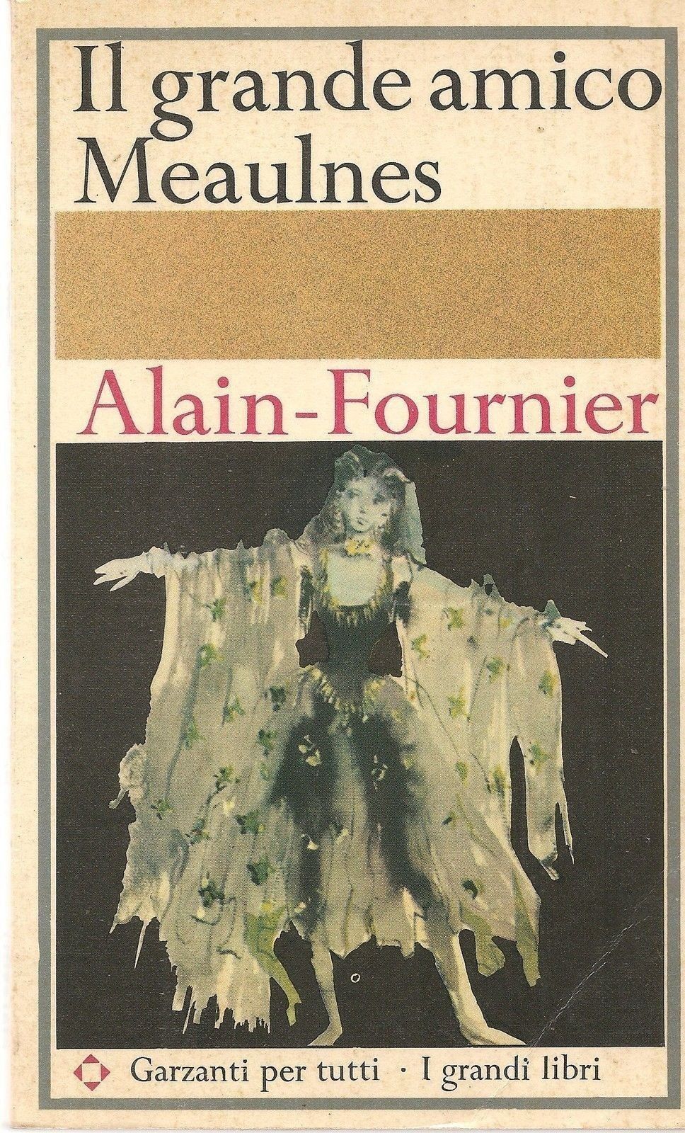 IL GRANDE AMICO MEAULNES - ALAI-FOURNIER