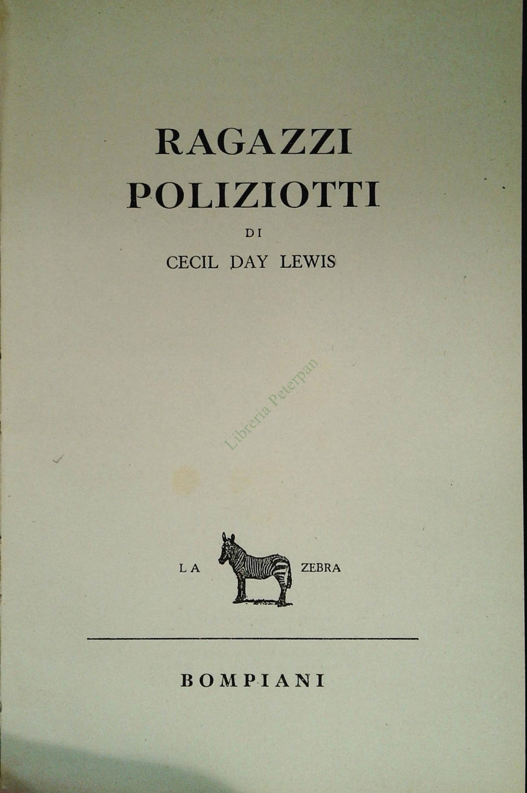 RAGAZZI POLIZIOTTI - CECIL DAY LEWIS