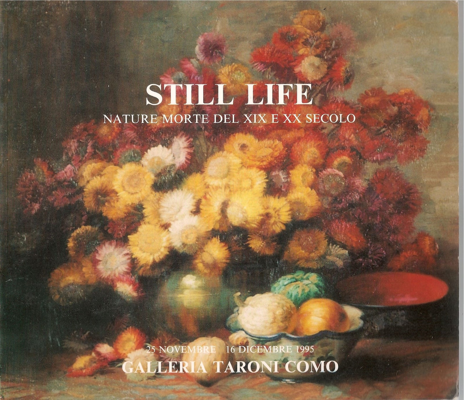 STILL LIFE - GALLEIA TARONI