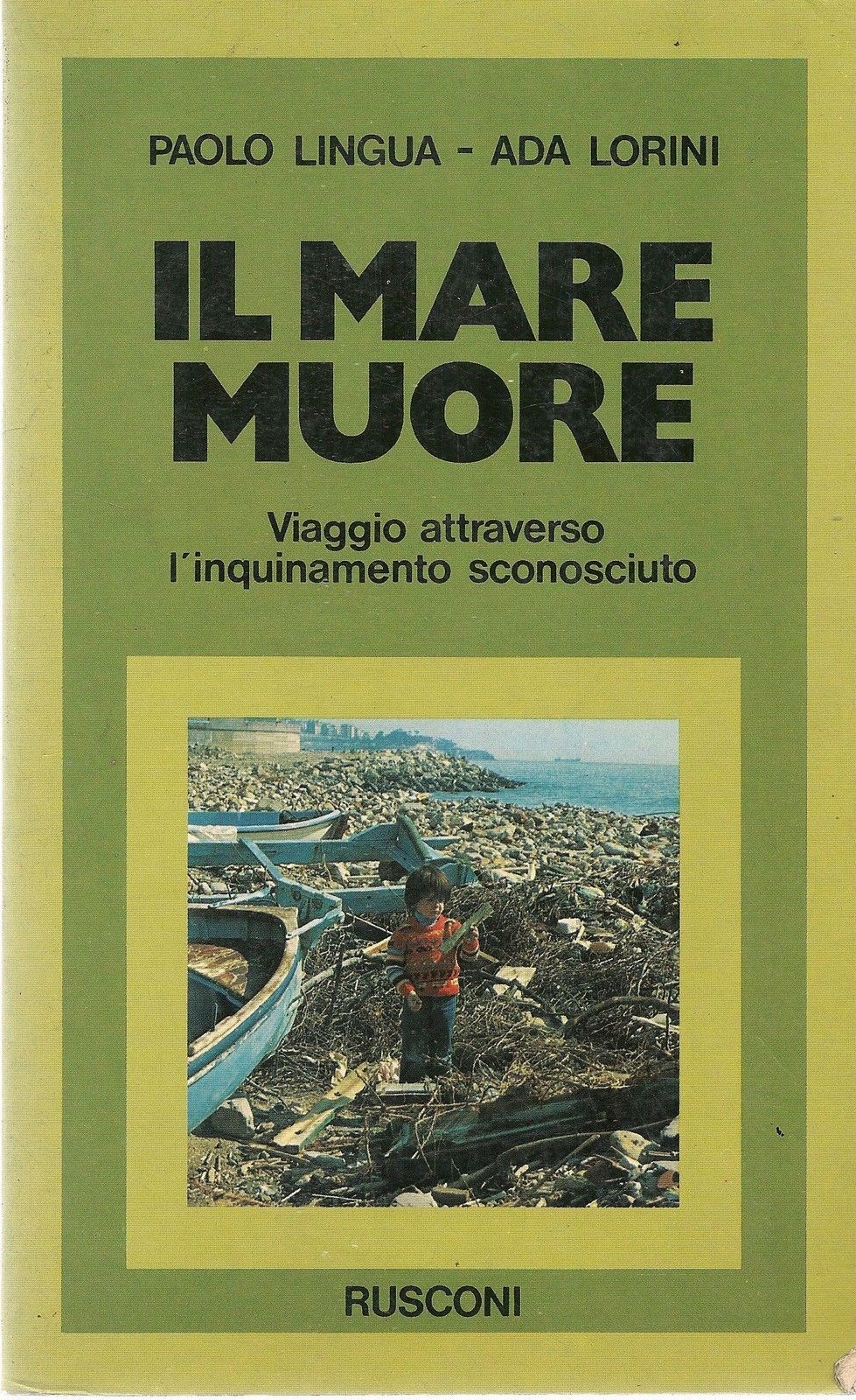 IL MARE MUORE - PAOLO LINGUA/ADA LORINI