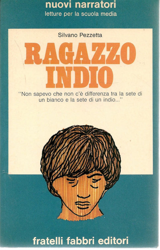IL RAGAZZO INDIO - SILVANO PEZZETTA
