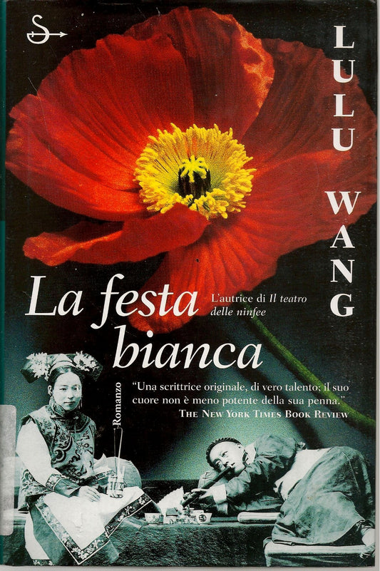 LA FESTA BIANCA - LULU WANG - IL SAGGIATORE 2001 - OUTLET DEL LIBRO
