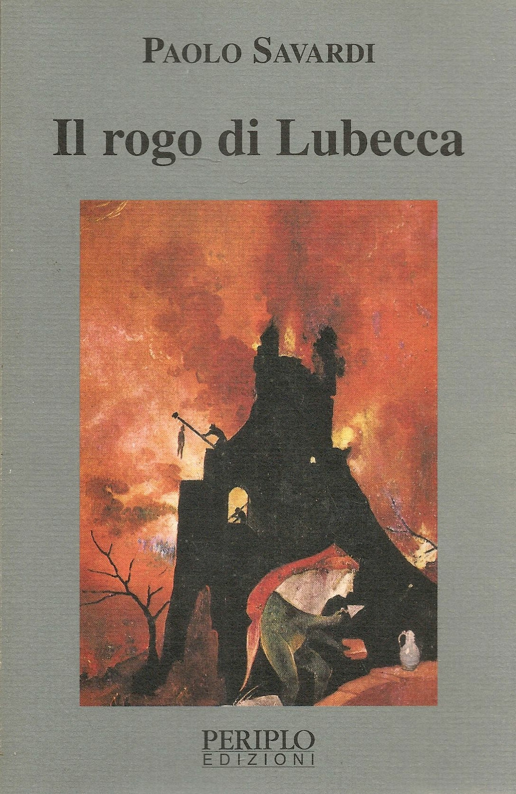 IL ROGO DI LUBECCA - PAOLO SAVARDI