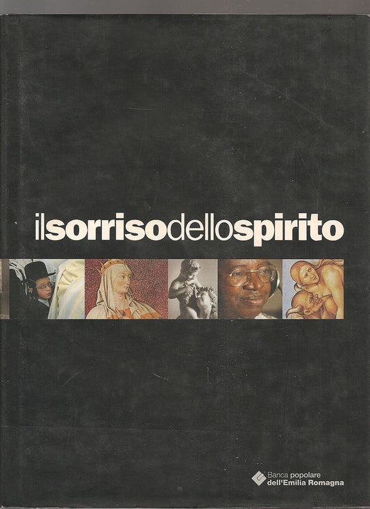 IL SORRISO DELLO SPIRITO Riso e comicità nella cultura religiosa dell'occidente