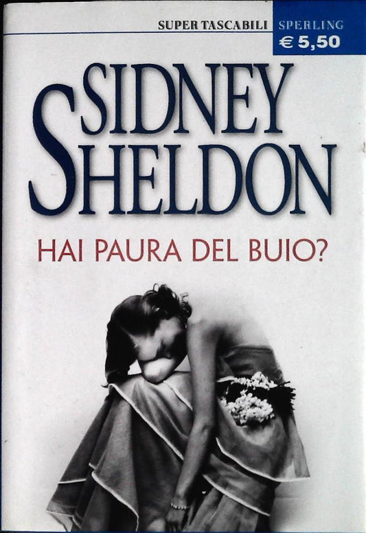 HAI PAURA DEL BUIO - SIDNEY SHELDON - SPERLING 2005 - OUTLET DEL LIBRO