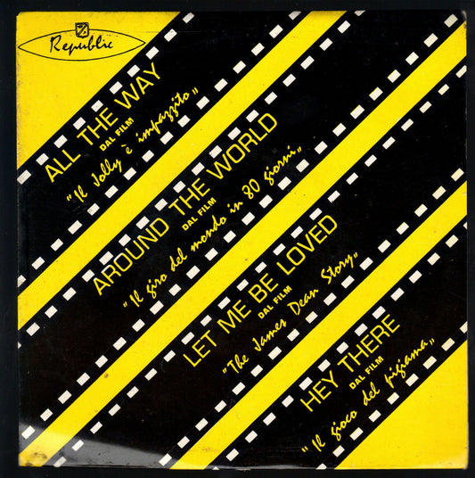 ALL THE WAY-AROUND THE WORLD-LET ME BE LOVED-HEY THERE - ANNIBALE MODONI