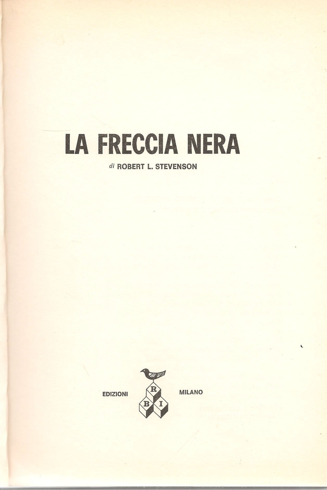 LA FRECCIA NERA - ROPBERT L. STEVENSON    ED. BRI 1973