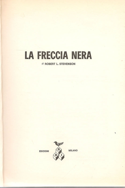 LA FRECCIA NERA - ROPBERT L. STEVENSON    ED. BRI 1973