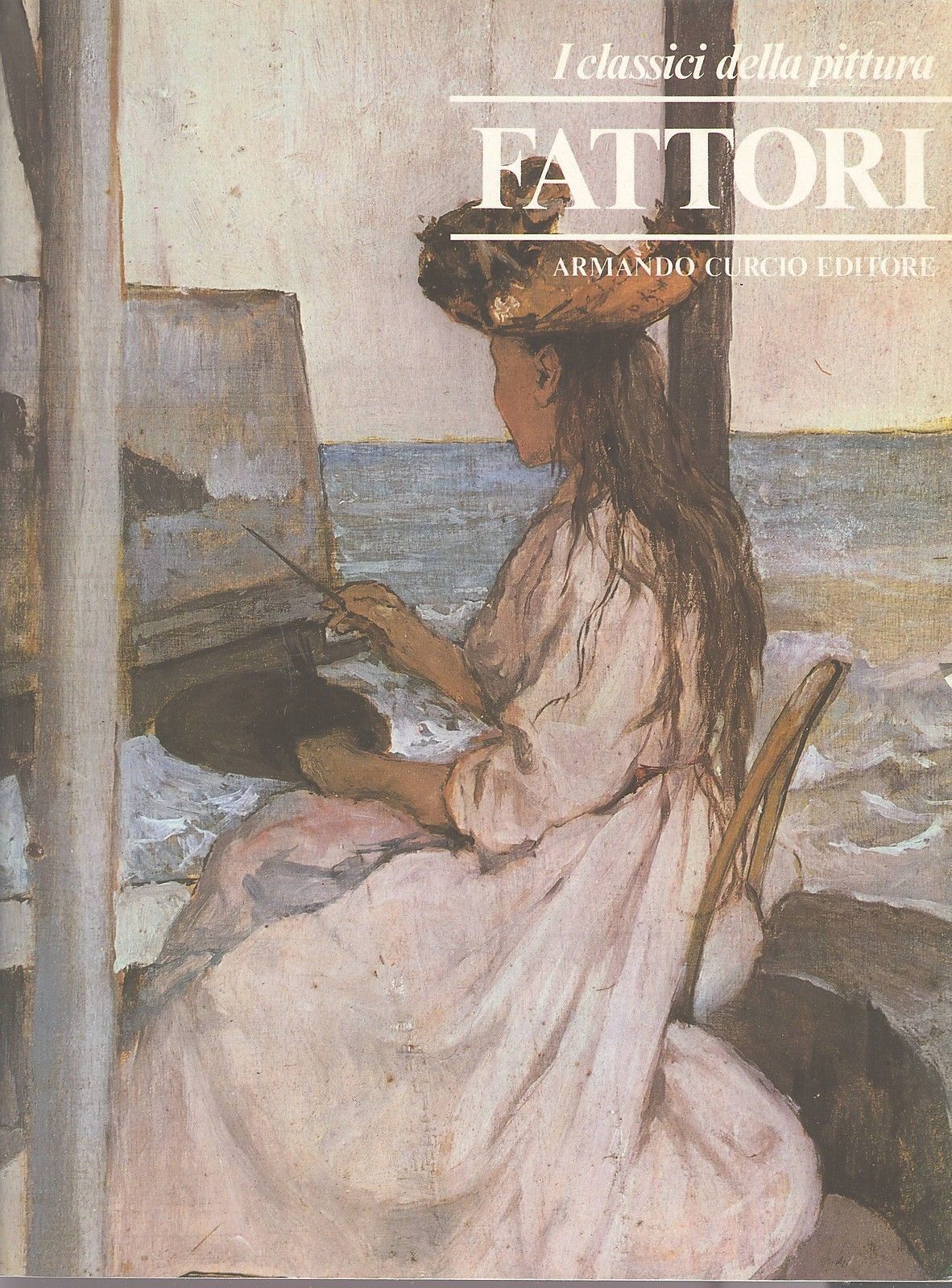 FATTORI - I CLASSICI DELLA PITTURA