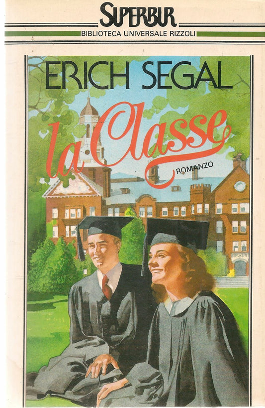 LA CLASSE - ERICH SEGAL - ED. SUPERBUR 1987