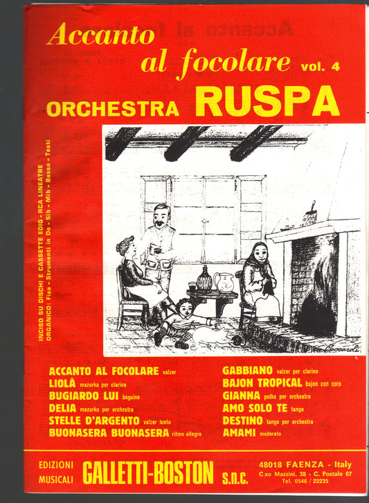 ACCANTO AL FOCOLARE e altri 11 BRANI - VOL. 4 - ORCH. RUSPA -- SPARTITO