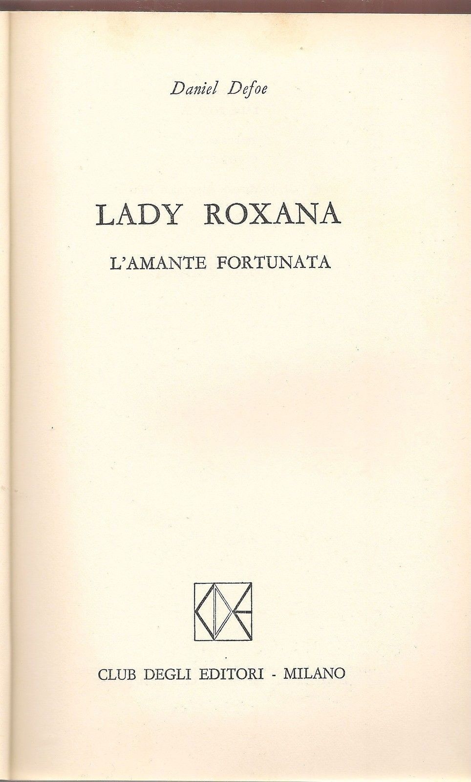 LADY ROXANA, L'AMANTE FORTUNATA - DANIEL DEFOE