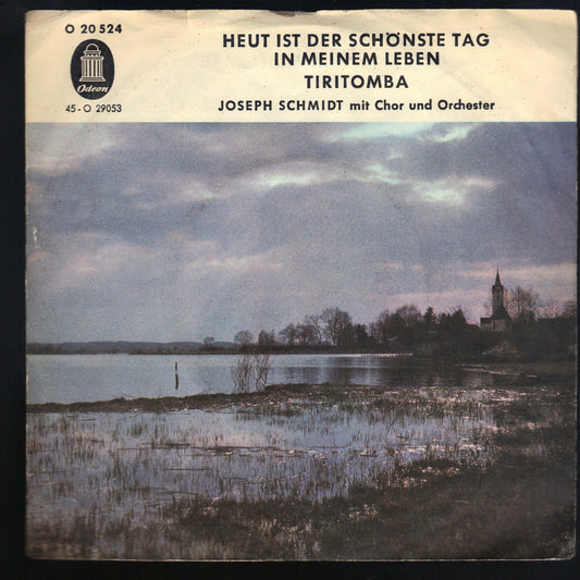 HEUT IST DER SCHÖNSTE TAG IN MEINEM LEBEN - TIRITOMBA # JOSEPH SCHMIDT