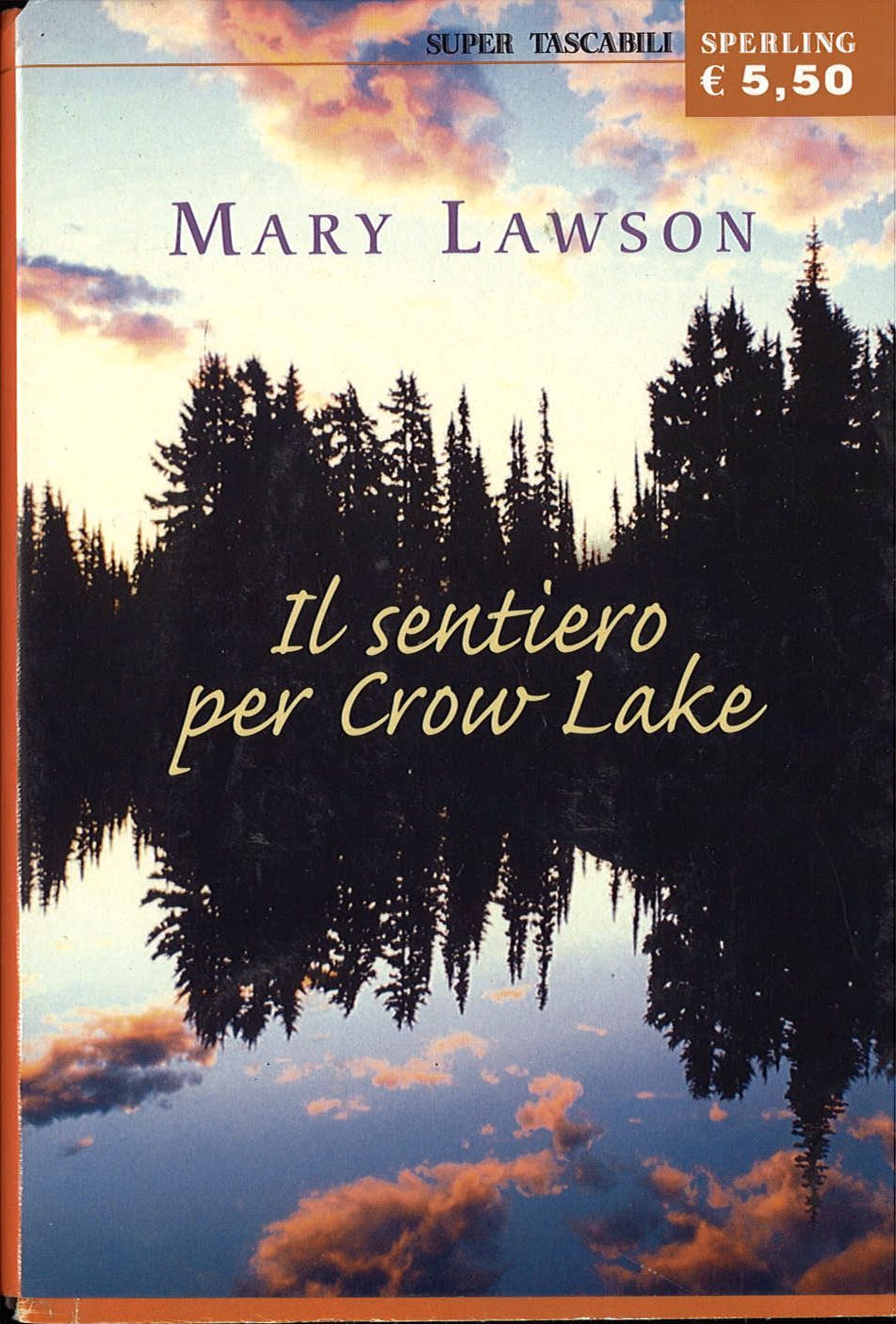 IL SENTIERO PER CROW LAKE  -  MARY LAWSON