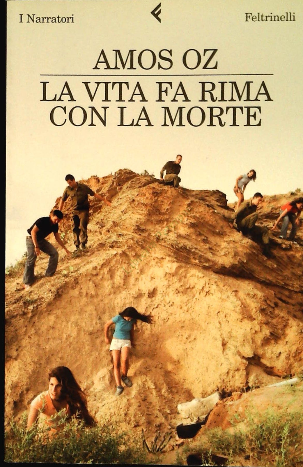 LA VITA FA RIMA CON LA MORTE - AMOS OZ - FELTRINELLI 2008 - OUTLET DEL LIBRO