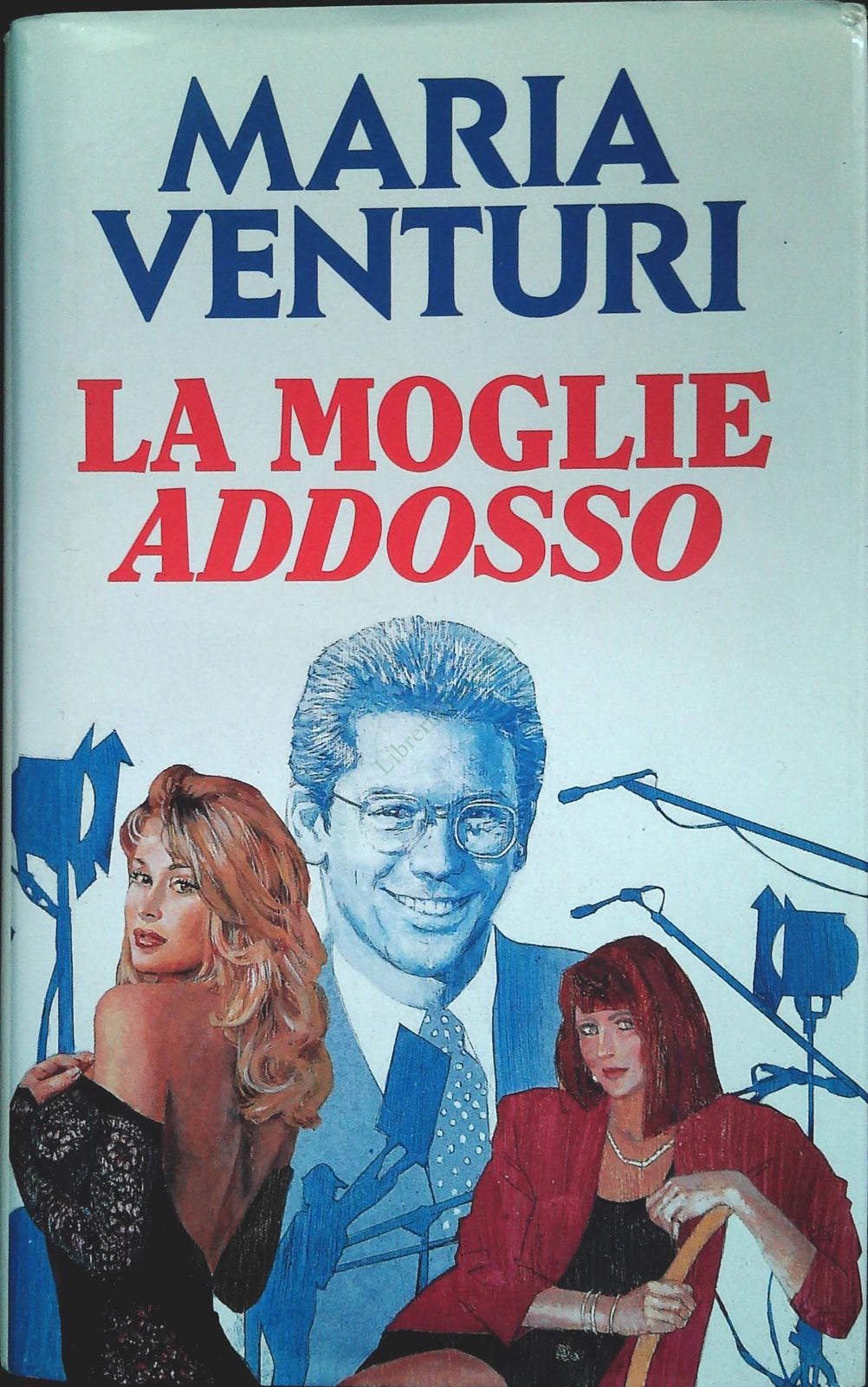 LA MOGLIE ADDOSSO - MARIA VENTURI