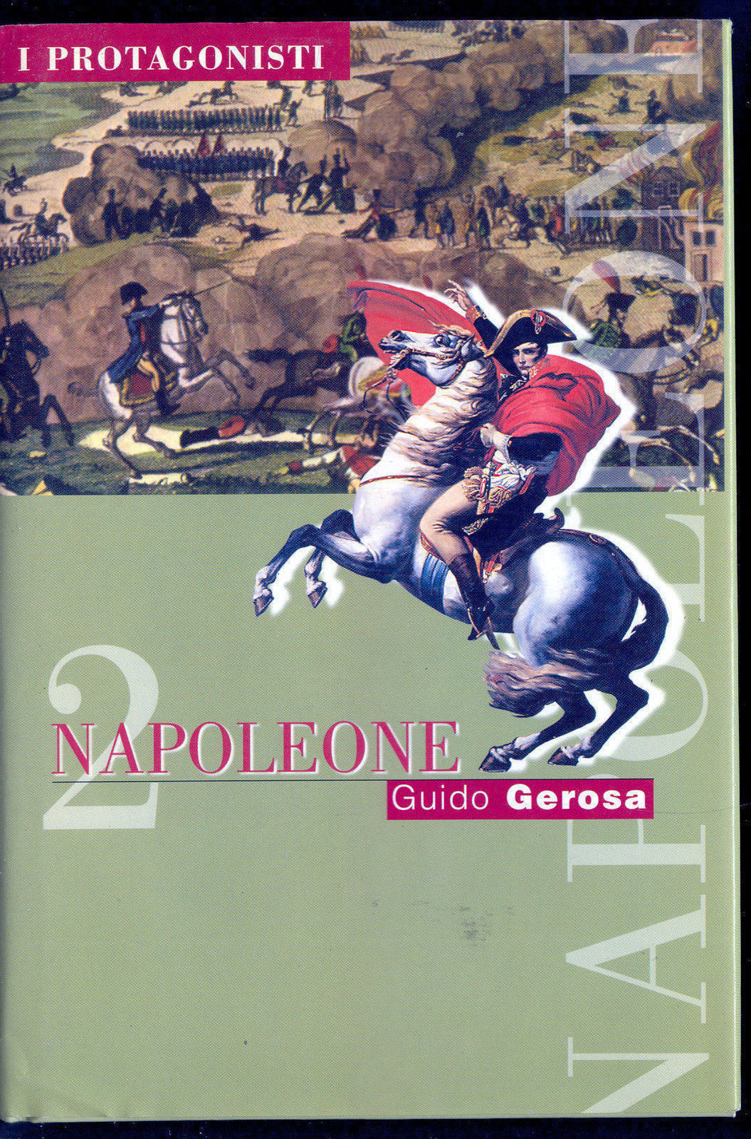 NAPOLEONE - 2° VOL - GUIDO GEROSA - I PROTAGONISTI