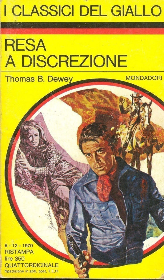 RESA A DISCREZIONE - THOMAS B. DEWEY - I CLASSICI DEL GIALLO N. 101