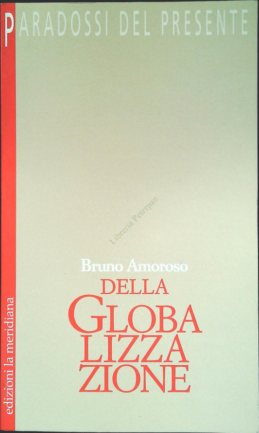 DELLA GLOBALIZZAZIONE - BRUNO AMOROSO