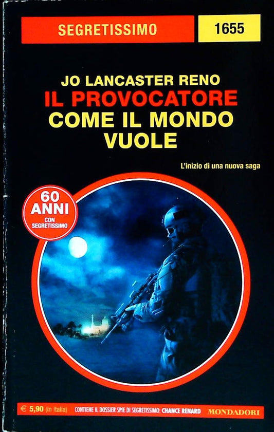 IL PROVOCATORE. COME IL MONDO VUOLE - JO LANCASTER RENO - SEGRETISSIMO N. 1655