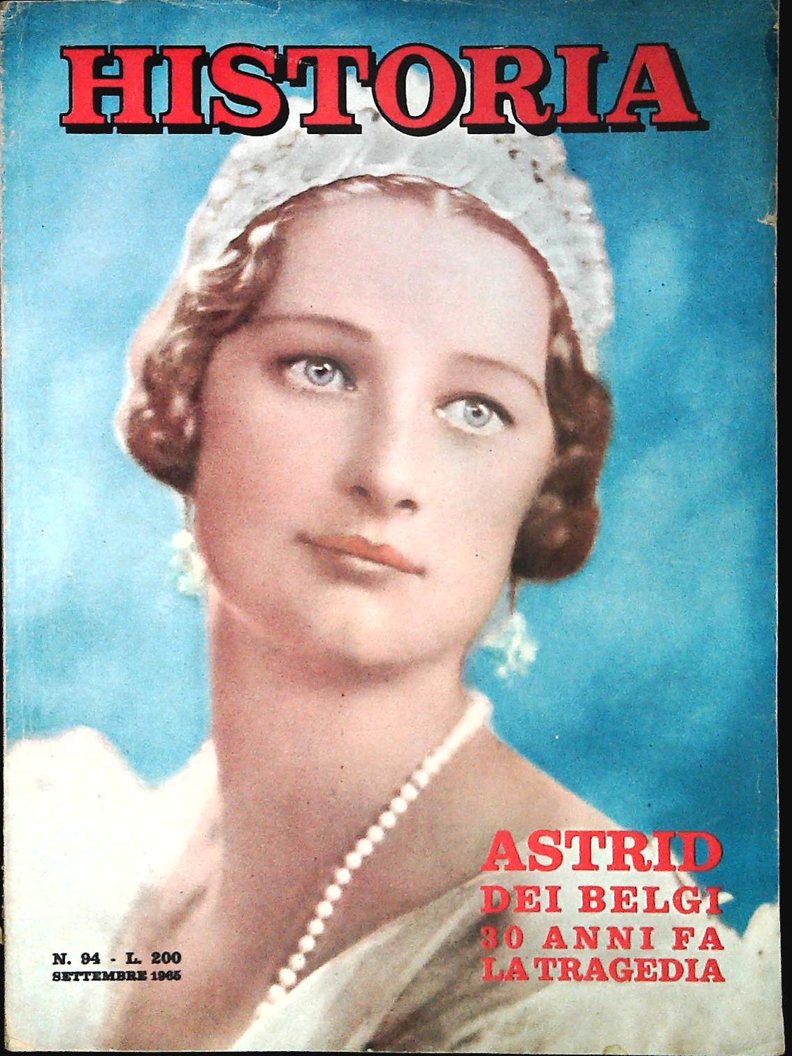 HISTORIA N. 94 SETTEMBRE 1965 - ASTRID DEI BELGI
