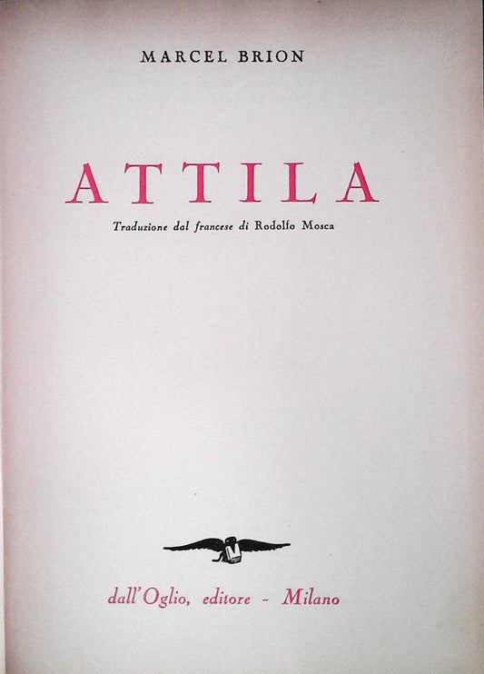 ATTILA - MARCEL BRION