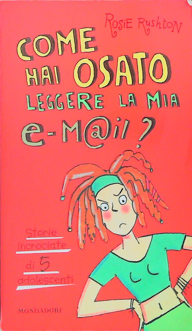 COME HAI OSATO LEGGERE LA MIA MAIL - ROSIE RUSHTON