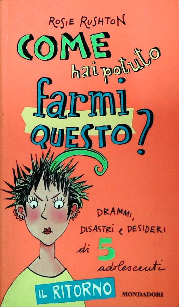 COME HAI POTUTO FARMI QUESTO - ROSIE RUSHTON
