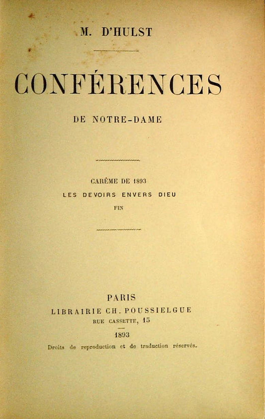 CONFERENCES DE NOTRE DAME - M. D'HULST - POUSSIELGUE 1893 - FRENCH TEXT