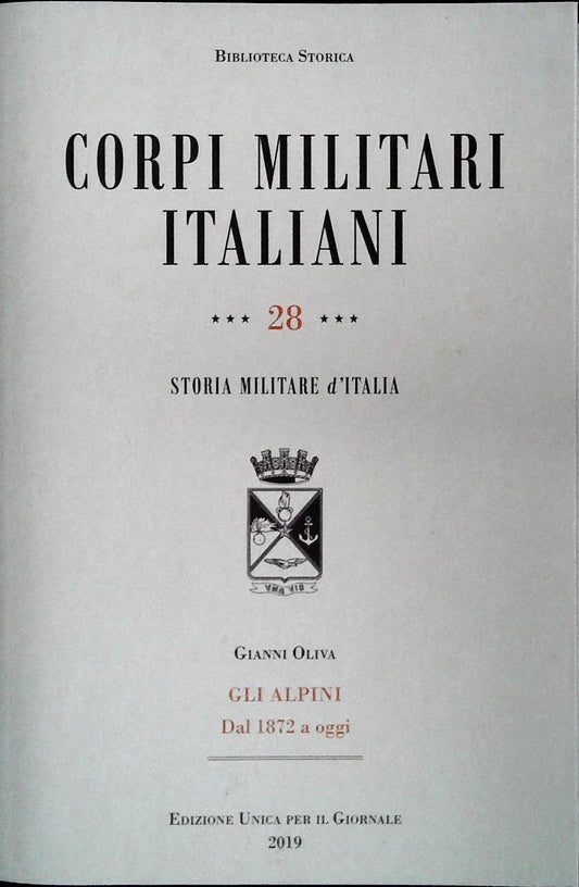 CORPI MILITARI ITALIANI. GLI ALPINI - GIANNI OLIVA