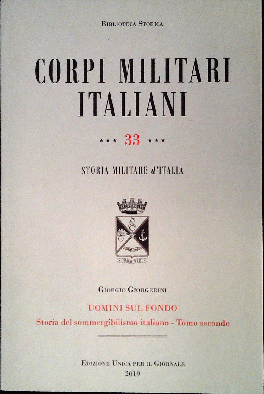 CORPI MILITARI ITALIANI - UOMINI SUL FONDO - TOMO SECONDO