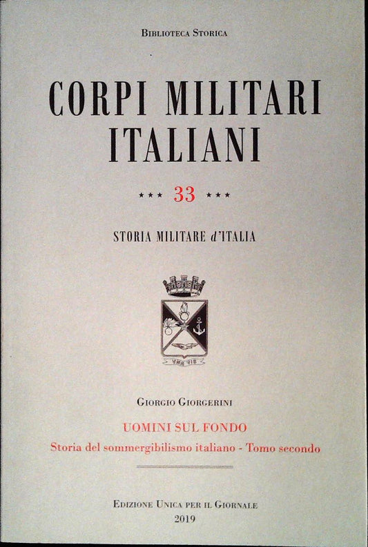 CORPI MILITARI ITALIANI - UOMINI SUL FONDO - TOMO SECONDO