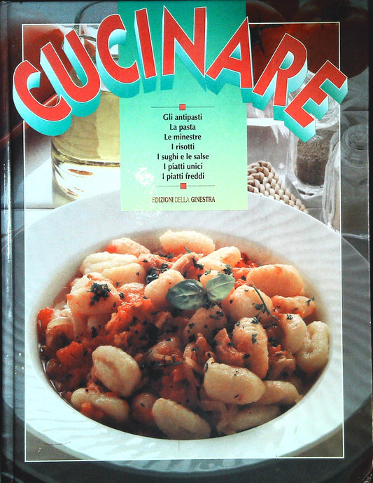 CUCINARE. EDIZIONI DELLA GINESTRA 1993