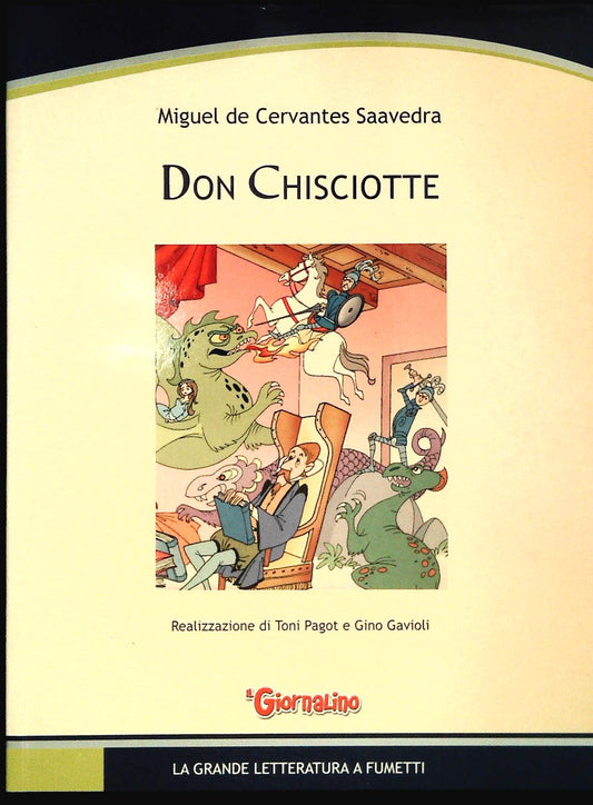 DON CHISCIOTTE - CERVANTES -TONI PAGOT-GINO GAVIOLI