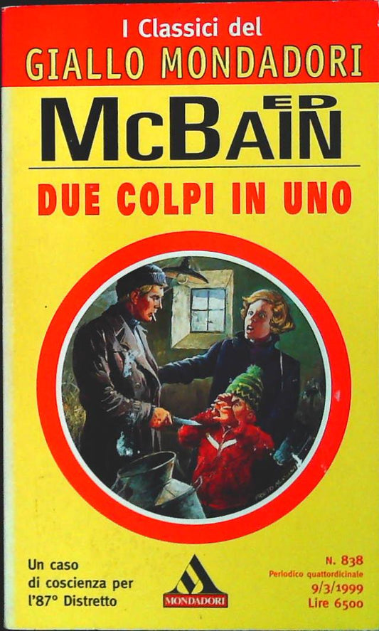 DUE COLPI IN UNO - ED Mc BAIN - CLASSICI DEL GIALLO N. 838