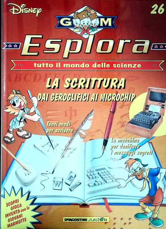 ESPLORA N. 26 - LA SCRITTURA DAI GEREOGLIFICI AI MICROCHIP