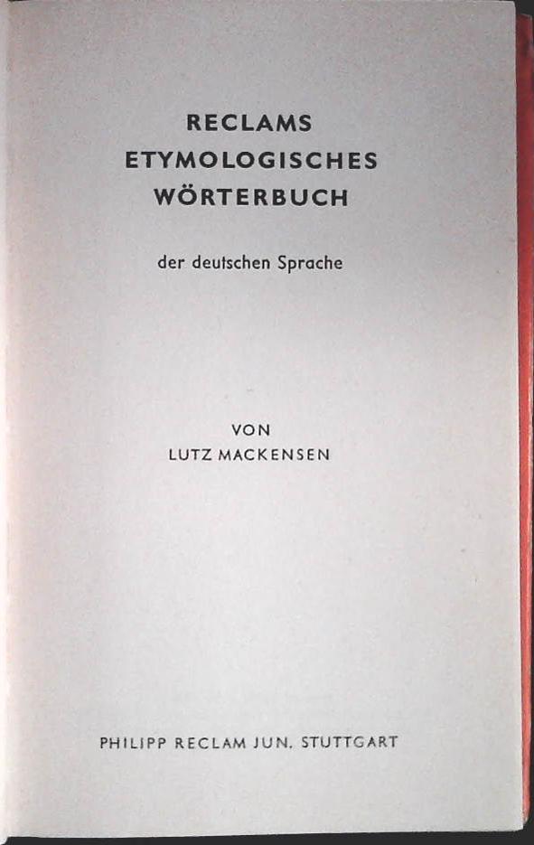 ETYMOLOGISCHES WÖRTERBUCH - VON LUTZ MACKENSEN
