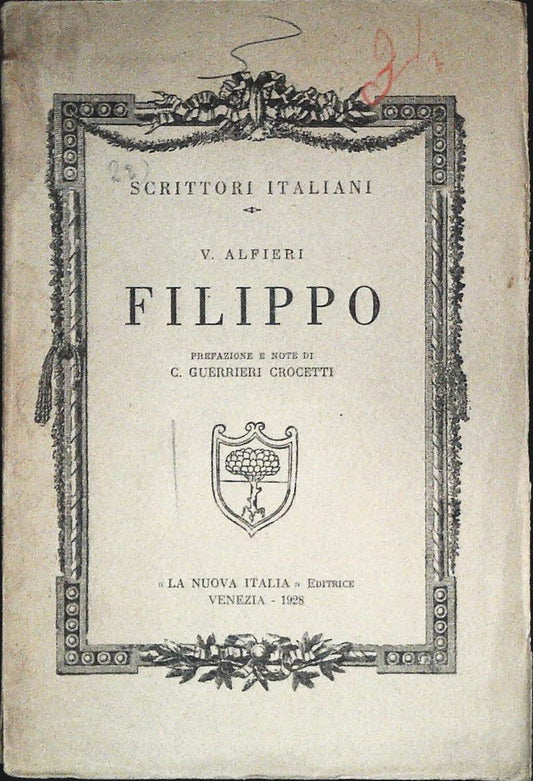 FILIPPO - VITTORIO ALFIERI - LA NUOVA ITALIA 1928