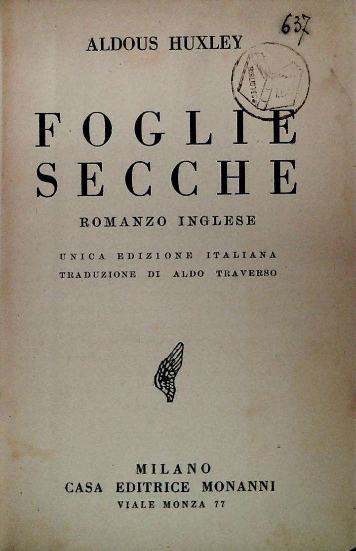 FOGLIE SECCHE  - ALDOUS HUXLEY - ED. MONANNI 1930