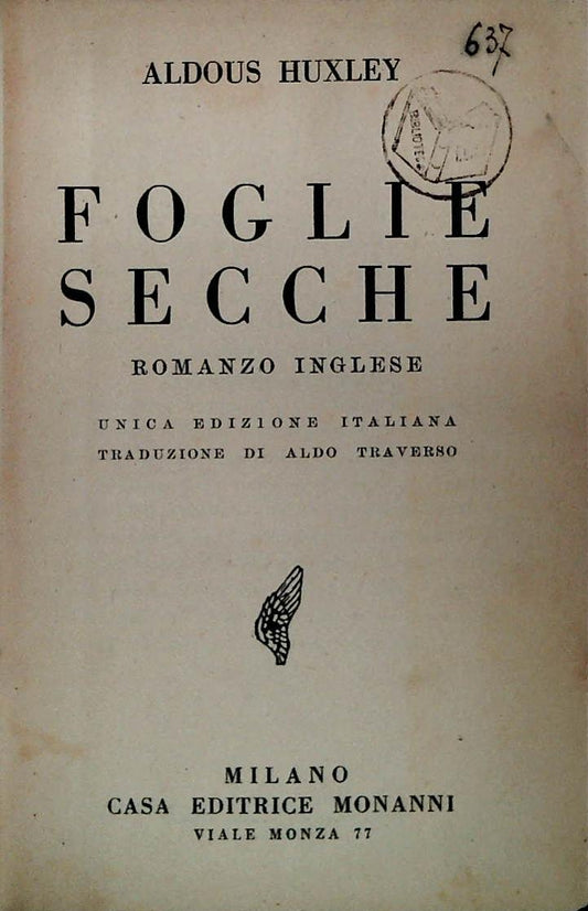 FOGLIE SECCHE  - ALDOUS HUXLEY - ED. MONANNI 1930