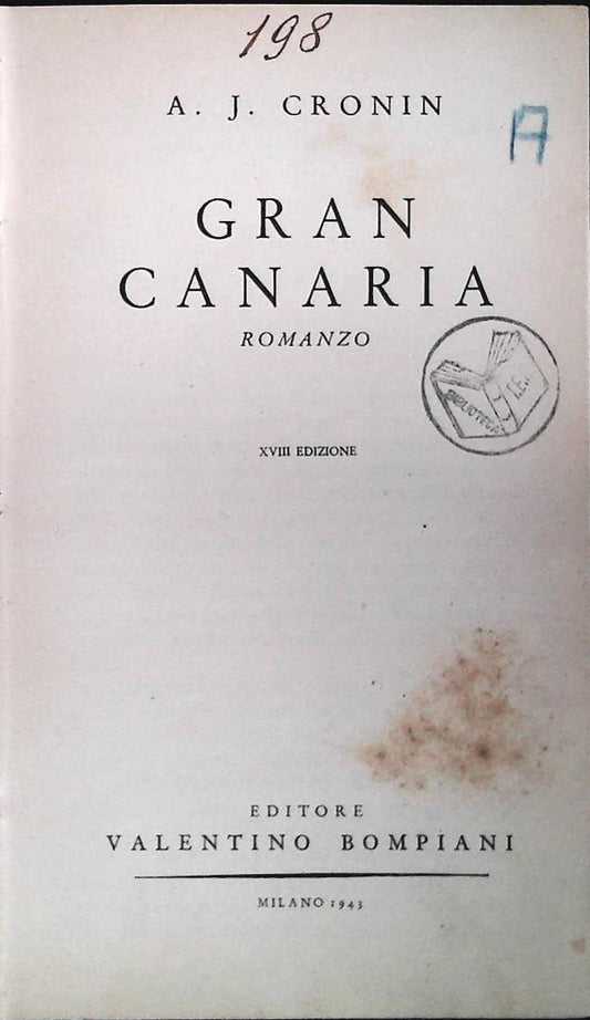 GRAN CANARIA - A.J. CRONIN - BOMPIANI 1943