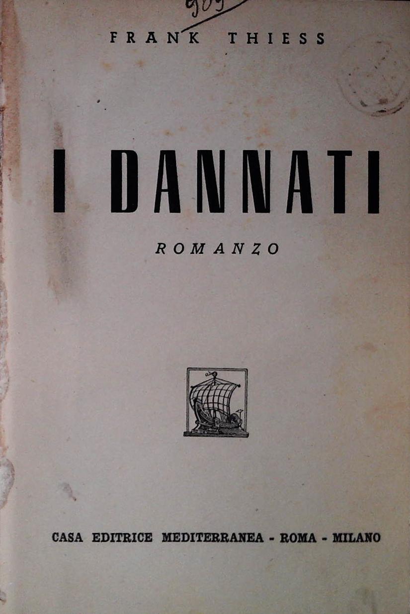 I DANNATI - FRANK THIESS - MEDITERRANEA 1948