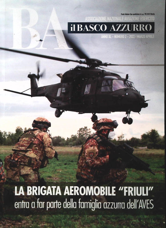 IL BASCO AZZURRO MARZO-APRILE 2022 - LA BRIGATA AEROMOBILE FRIULI