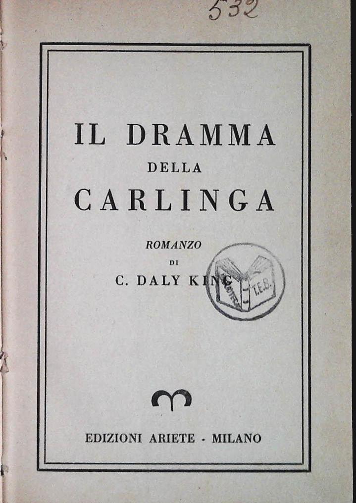 IL DRAMMA DELLA CARLINGA - C. DALY KING