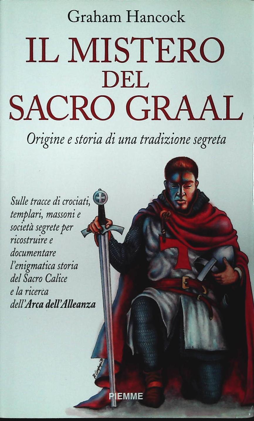 IL MISTERO DEL SACRO GRAAL - GRAHAM HANCOCK